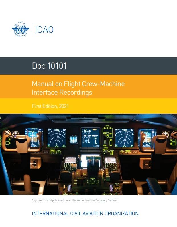 Doc 10101 Manual on Flight Crew-Machine Interface Recordings