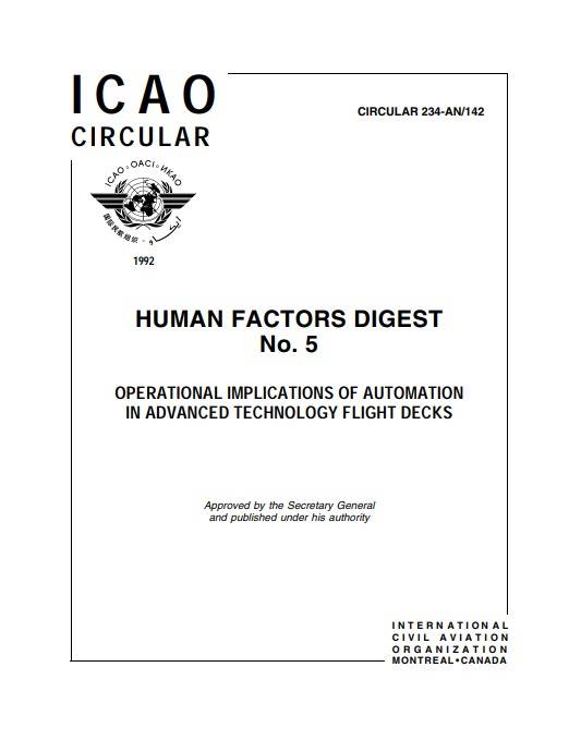 CIRCULAR 234 HUMAN FACTORS DIGEST No. 5 OPERATIONAL IMPLICATIONS OF AUTOMATION IN ADVANCED TECHNOLOGY FLIGHT DECKS