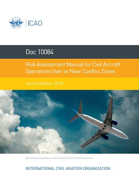 Doc 10084 Risk Assessment Manual for Civil Aircraft Operations Over or Near Conflict Zones