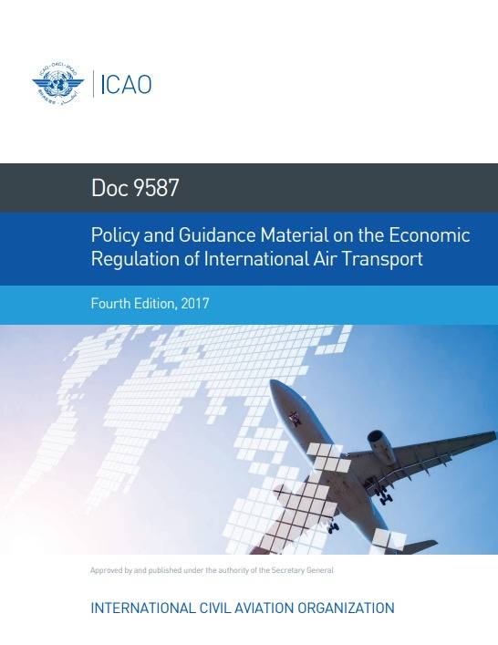 Doc 9587 Policy and Guidance Material on the Economic Regulation of International Air Transport