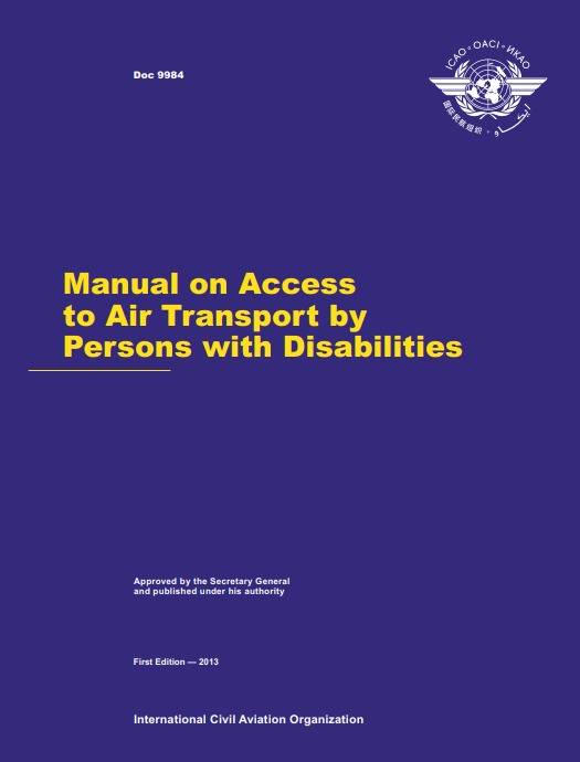 Doc 9984 Manual on Access to Air Transport by Persons with Disabilities