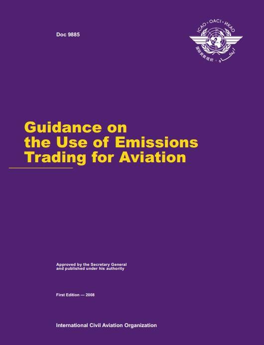 Doc 9885 Guidance on the Use of Emissions Trading for Aviation