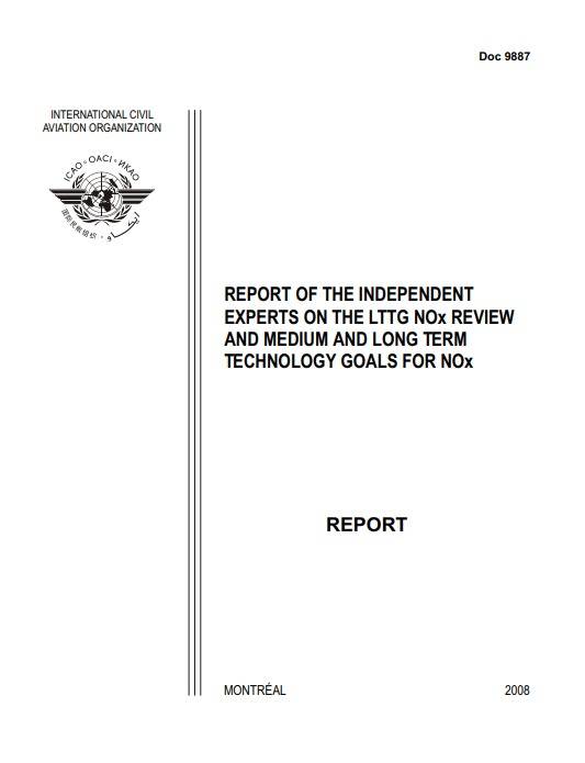 Doc 9887 REPORT OF THE INDEPENDENT EXPERTS ON THE LTTG NOx REVIEW AND MEDIUM AND LONG TERM TECHNOLOGY GOALS FOR NOx