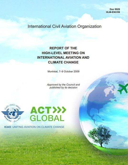 Doc 9929 REPORT OF THE HIGH-LEVEL MEETING ON INTERNATIONAL AVIATION AND CLIMATE CHANGE