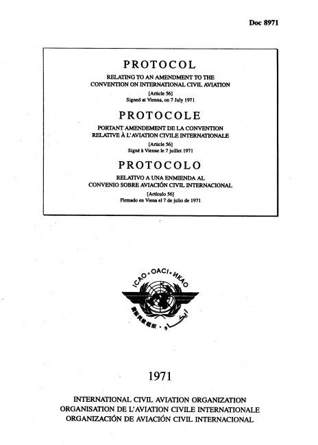 Doc 8971 Protocol /Relating to an amendment to the convention on international civil aviation/ Vienna