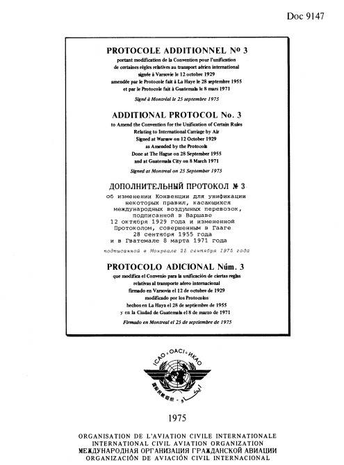 Doc 9147 Additional Protocol №3 to amend the convention for the unification of certain rules relating to international carriage by air signed at Warsaw on 12 october 1929 as amended by the protocol done at the Hague on 28 september 1955