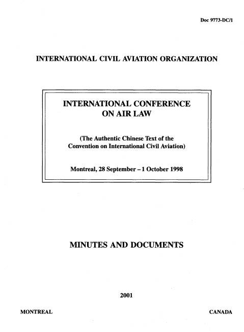 Doc 9773 INTERNATIONAL CONFERENCE ON AIR LAW (The Authentic Chinese Text of the Convention on International Civil Aviation)