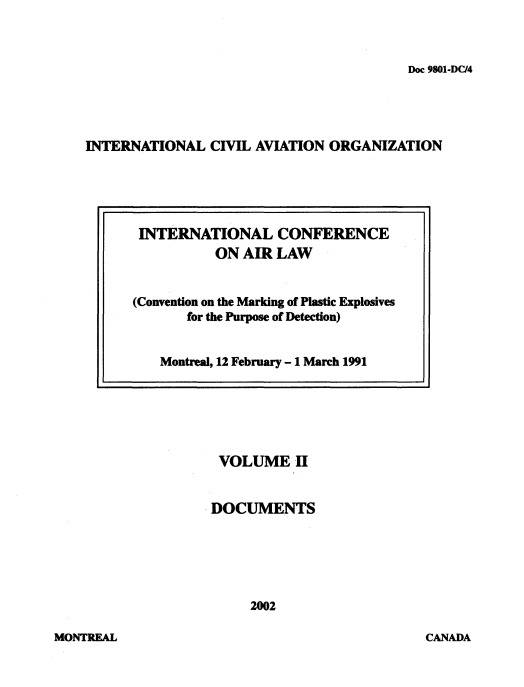 Doc 9801 INTERNATIONAL CONFERENCE ON AIR LAW Volume 2 (Convention on the Marking of Plastic Explosives for the Purpose of Detection)