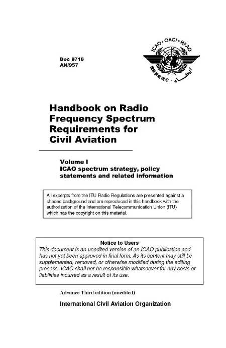 Doc 9718 Handbook on Radio Frequency Spectrum Requirements for Civil Aviation Volume I ICAO spectrum strategy, policy statements and related information