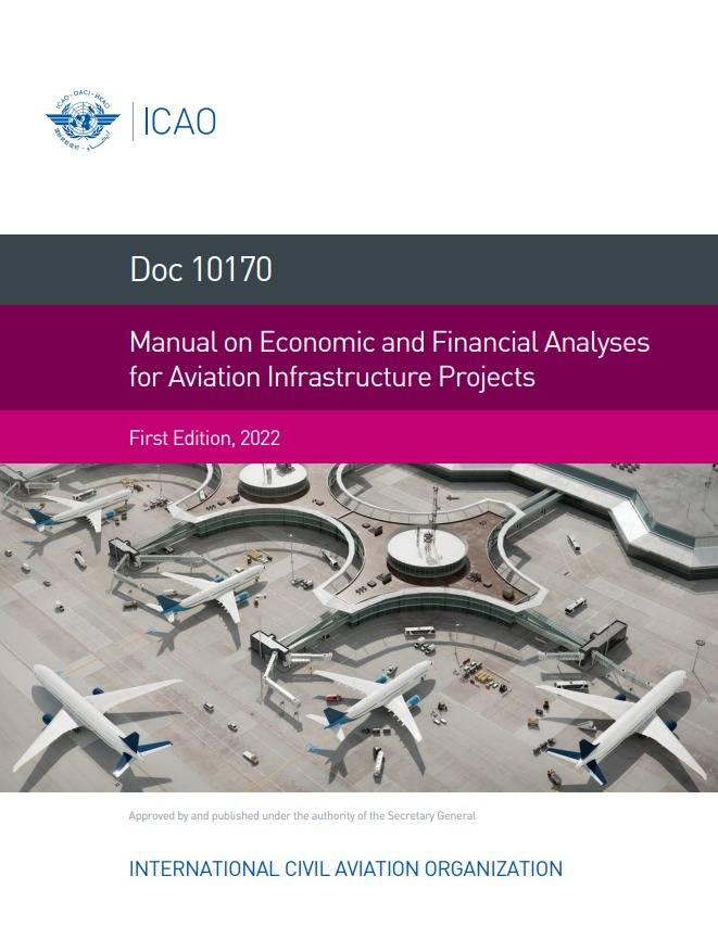 Doc 10170 Manual on Economic and Financial Analyses  for Aviation Infrastructure Projects