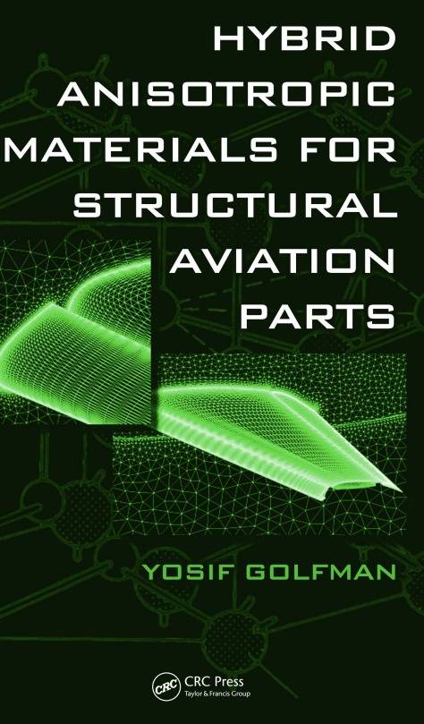 Hybrid Anisotropic Materials For Structural Aviation Parts