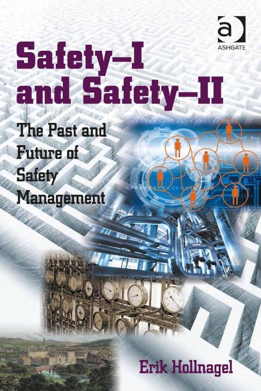 Safety–I and Safety–II