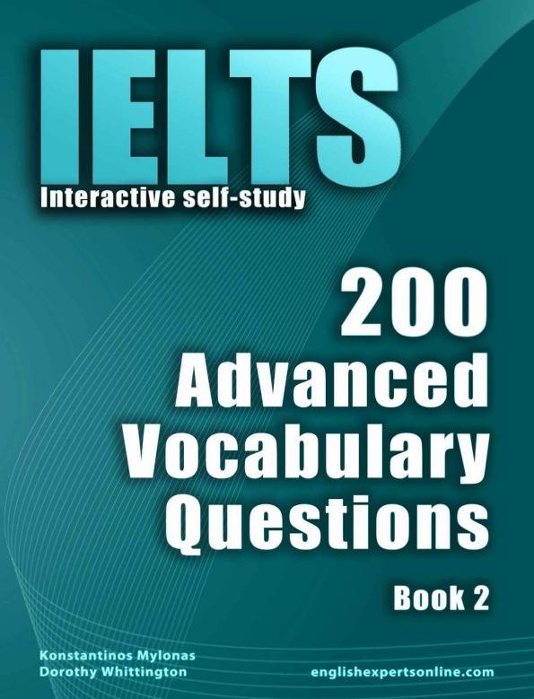 IELTS Interactive self-study 200 Advanced Vocabulary Questions Book 2