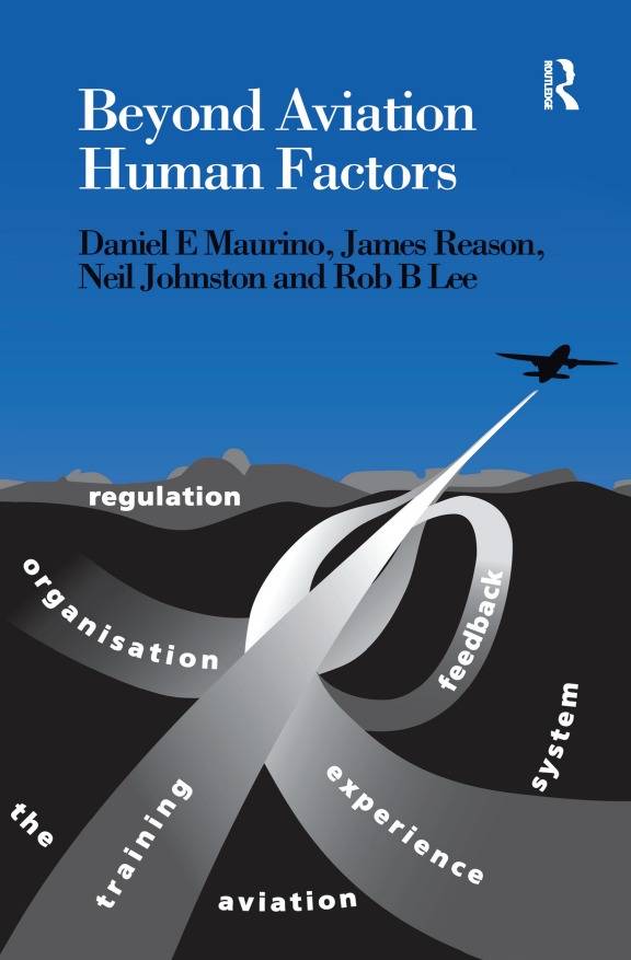 Beyond Aviation  Human Factors /Safety in High Technology Systems/