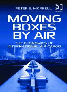 Moving Boxes by Air  /The Economics of International Air Cargo/