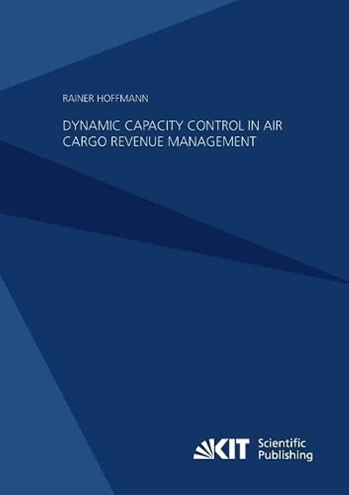 Dynamic Capacity Control In Air Cargo Revenue Management