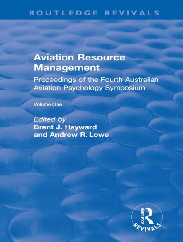 Aviation Resource Management /Proceedings of The Fourth Australian Aviation Psychology Symposium/