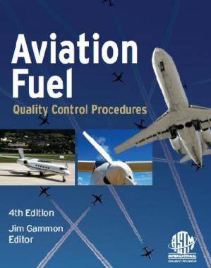Aviation Fuel Quality Control Procedures: 4th Edition